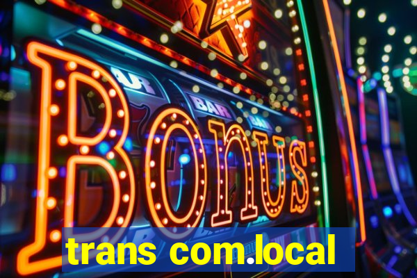 trans com.local